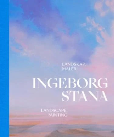 Ingeborg Stana - landskap, maleri, bok av Ingeborg Stana