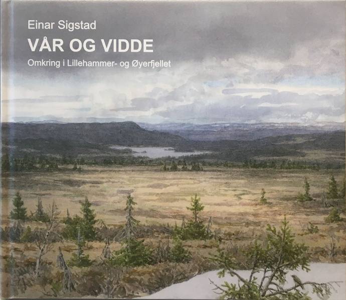 Vår og vidde, bok av Einar Sigstad - Galleri EKG AS